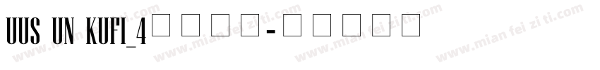 UUS UN KUFI_4免费下载字体转换